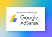 PIN AdSense Tidak Datang? Ini Solusinya