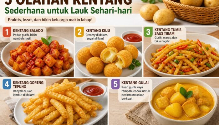5 Olahan Kentang Sederhana untuk Lauk Sehari-hari