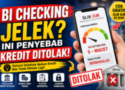 BI Checking Jelek? Ini Penyebab Kredit Ditolak!