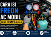 Cara Isi Freon AC Mobil yang Benar agar Tetap Dingin dan Awet