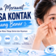 Cara Merawat Lensa Kontak