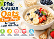 Efek Sarapan Oats Tiap Pagi Ternyata Tidak Main-Main