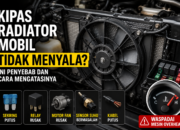 Kipas Radiator Mobil Mati? Ini Penyebab dan Cara Mengatasinya