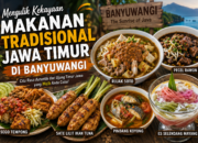 Kuliner Banyuwangi: Surga Makanan Tradisional Jawa Timur