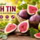 Manfaat Buah Tin untuk Kesehatan