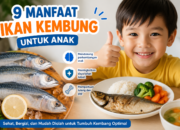9 Manfaat Ikan Kembung untuk Anak yang Jarang Diketahui