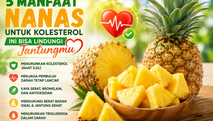5 Manfaat Nanas untuk Kolesterol, Bantu Jaga Jantung Tetap Sehat