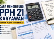 Cara Menghitung PPh 21 Karyawan dengan Mudah