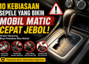 10 Kebiasaan Sepele yang Bikin Mobil Matic Cepat Jebol