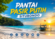 Pantai Pasir Putih Situbondo, Surga Wisata Bahari Jawa Timur