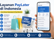 Mengenal Layanan PayLater di Indonesia dan Cara Kerjanya