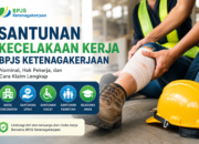 Santunan Kecelakaan Kerja BPJS Ketenagakerjaan: Hak, Nominal, dan Cara Klaim