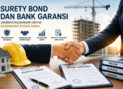 Surety Bond dan Bank Garansi untuk Keamanan Bisnis