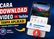 Cara Download Video YouTube Tanpa Aplikasi Mudah dan Aman